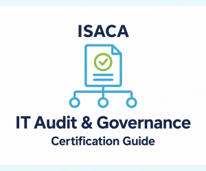 ISACA Certification Overview & Prep Course